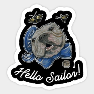 Hello Sailor - Bulldog - Quote - White Outlined Version Sticker